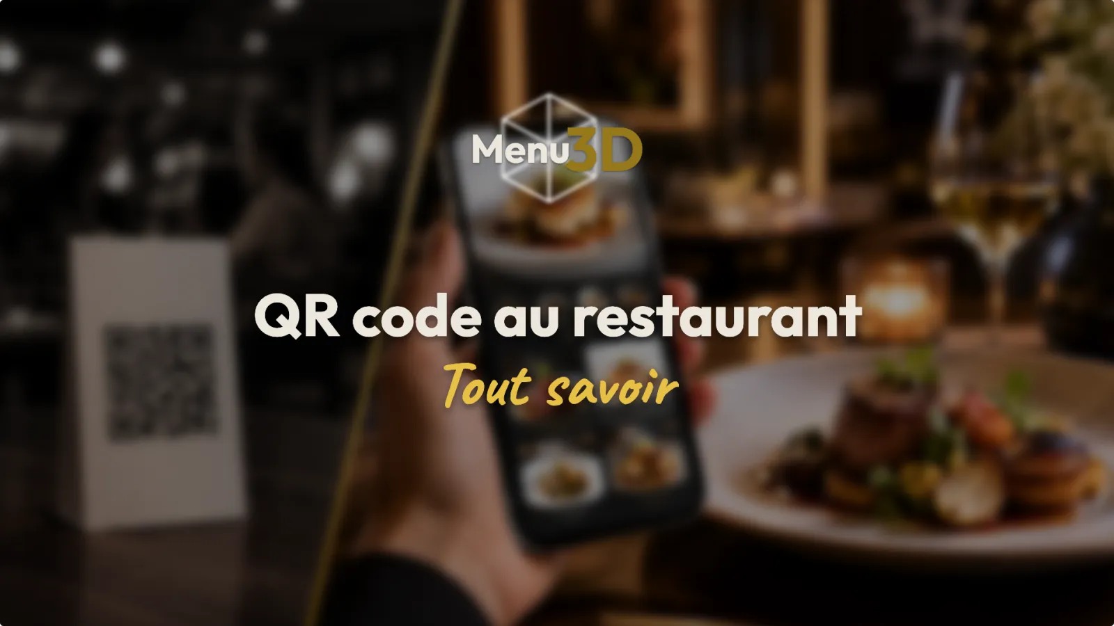 QR code au restaurant : pourquoi 90 % sont ratés (et comment faire un menu digital qui vend)